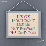 Κάδρο-It is OK if you don't like me 9x11,5εκ.