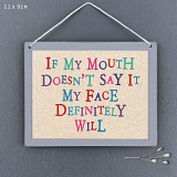 Κάδρο-If my mouth doesn't say it 9x11,5εκ.