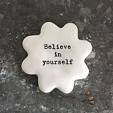 Βότσαλο λουλούδι-Believe in yourself