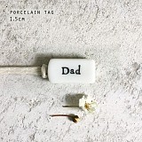 Πορσελάνινη ετικέτα - Dad 1,5εκ.